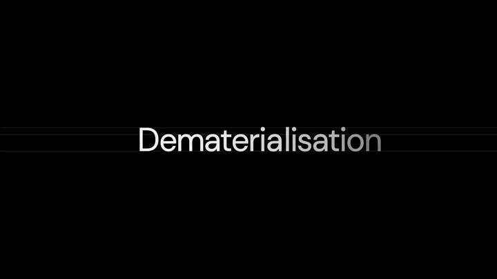 The Dematerialisation Initiative