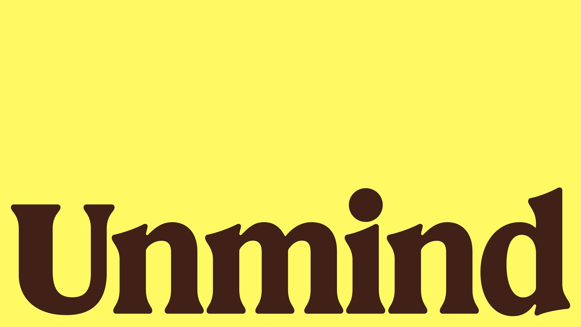 Unmind